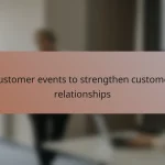 Assessment and Development of Customer Relationships