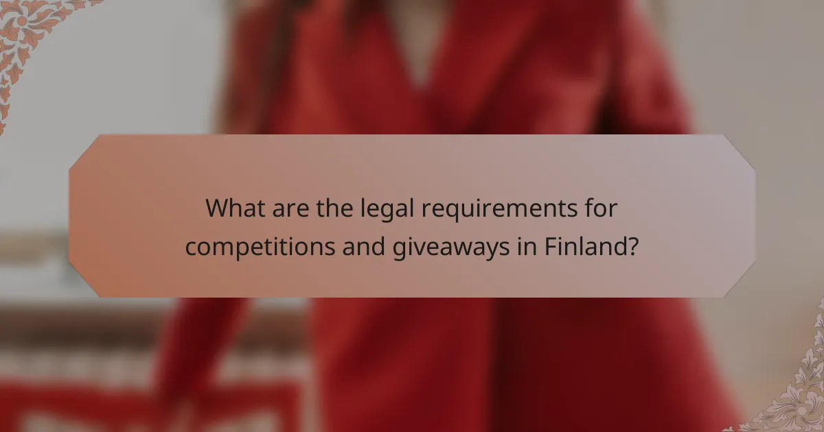What are the legal requirements for competitions and giveaways in Finland?